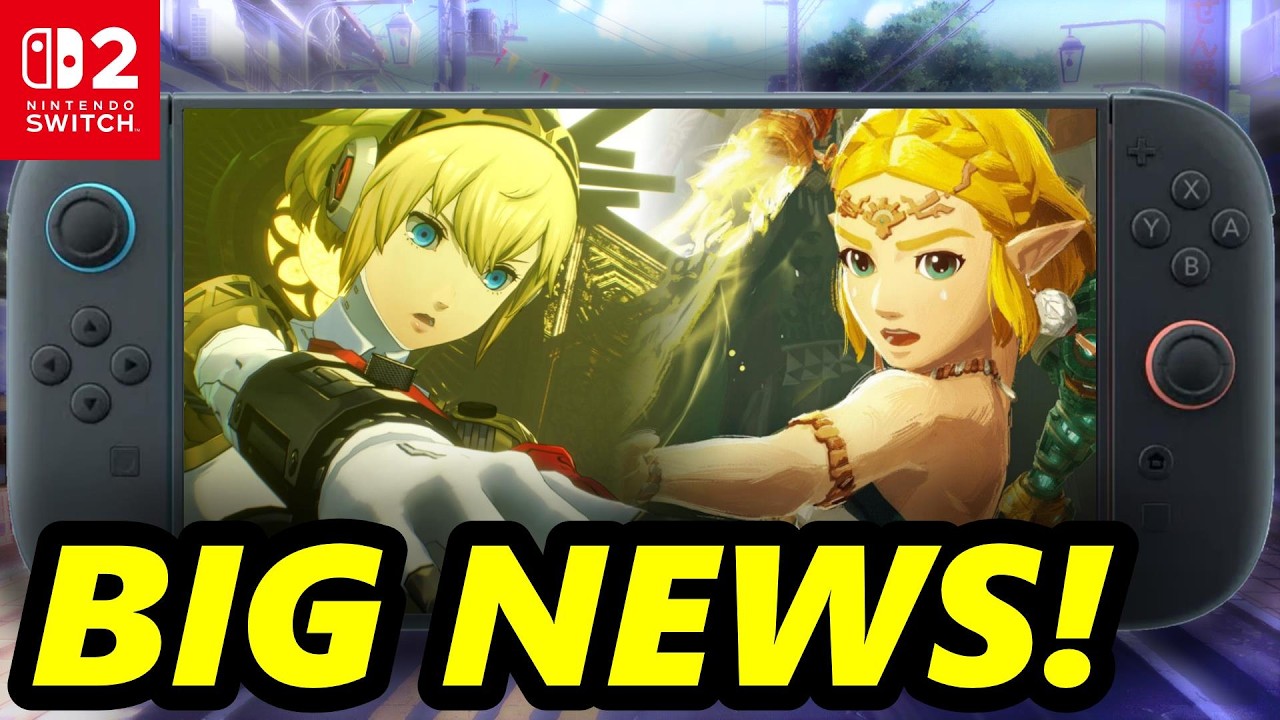 NEW Persona 6 & Hyrule Warriors Age of Imprisonment Switch 2 Updates