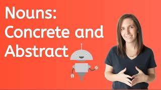 Nouns: Concrete and Abstract for Kids!