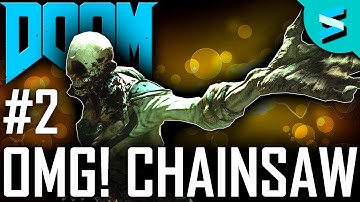 "OMG! The Chainsaw" Doom 4 Walkthrough Gameplay - PS4