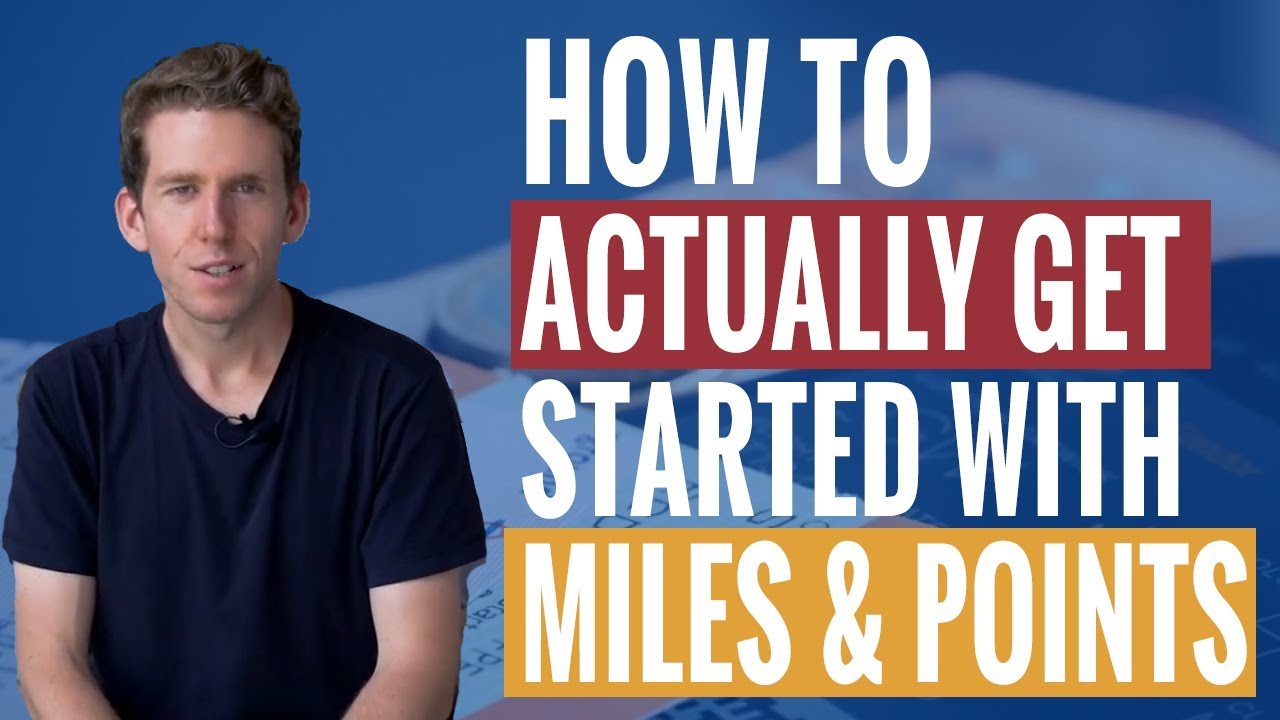 How to Actually Get Started With Miles and Points