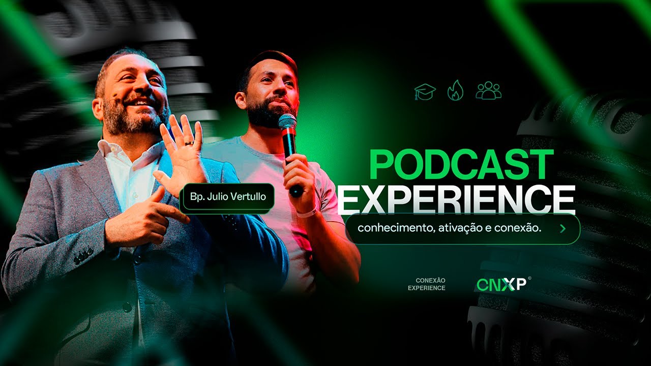 PODCAST CNX | Bp. Julio Vertullo & David Rosa