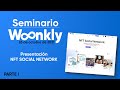 Te presentamos nuestra nueva red social NFT en este Seminario Woonkly