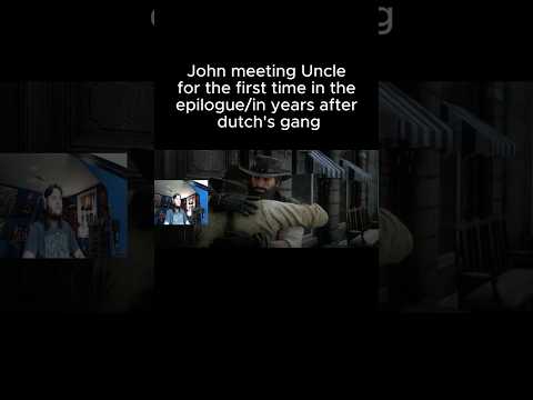 John meeting Uncle for the first time in the epilogue/in years after Dutch's gang #rdr2 #johnmarston