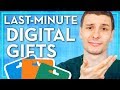 You Waited Too Long to Order Gifts So Here are Some Digital Ones You Waited Too Long to Order Gifts So Here are Some Digital Ones