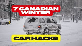 WINTER CAR HACKS: The 7-Step Canadian Survival Guide