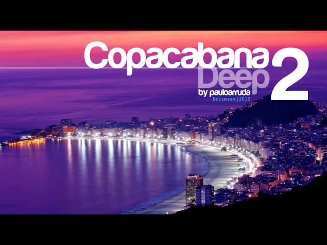 DJ Paulo Arruda - Copacabana Deep 2 class=