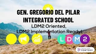 GGPIS LDM2 IMPLEMENTATION STATUS