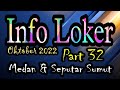 Info loker oktober 2022 part 32medan  seputar sumut