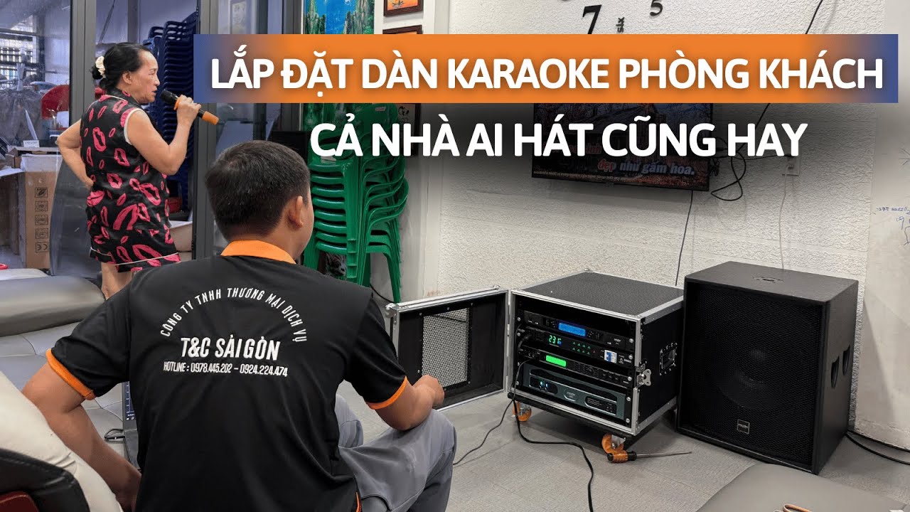 Lắp đặt bộ Karaoke Gia Đình cho Chú Hải | Cấu hình 2.1 tiêu chuẩn cả nhà ai cũng hát được