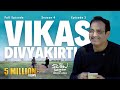 Vikas divyakirti  season 4  episode 3  the slow interview with neelesh misra vikasdivyakirti