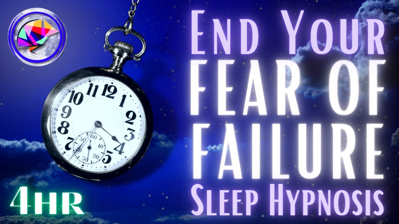 Sleep Hypnosis to Overcome Your Fear Of Failure + Affirmations (4-hrs)