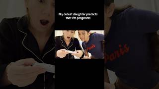 My Oldest Daughter Predicts That Im Pregnant