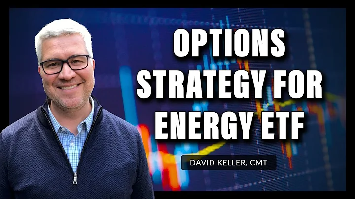 Options Strategy for Energy ETF | David Keller, CM...