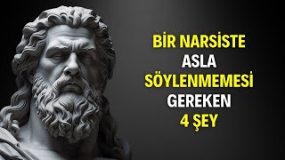 Narsist Bireylere Kesinlikle Söylenmemesi Gereken 4 İfade