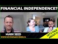 Our plan to retire early  interview with mark seed financial independence