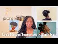 Do black women hate their natural hair  lets discuss texturism