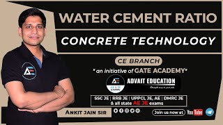 Water Cement Ratio  | CE | Concrete     Technology by Ankit Jain Sir | AE/JE
