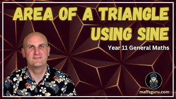 Area of a triangle using Sine | Year 11 General Maths | MaffsGuru.com