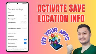 How to Activate the Save Location Info in the Camera screenshot 3