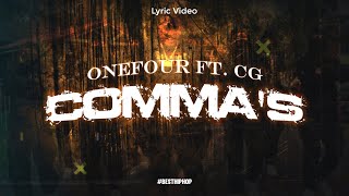 COMMA'S - ONEFOUR FEAT. CG Lyric Video | RapFlow Verse | Aussie Hip Hop