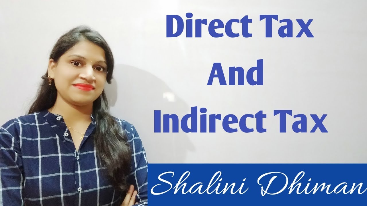  1 Difference Between Direct And Indirect Tax In Hindi Tax Boost Your Education YouTube