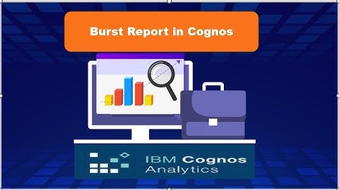 IBM Cognos Analytics Realtime Scenarios | Cognos Burst Report