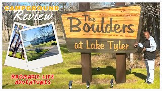 The Boulders at Lake Tyler  'A Hidden Gem'  Campground Review