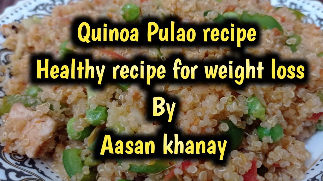 Quinoa Pulao recipe/Healthy recipe for weight loss/ High protein lunch