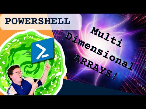 Starting out with Powershell in the multiverse! Multi Dimensional Arrays