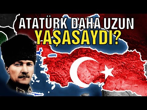 Atatürk Daha Uzun Yaşasaydı? #NeOlurdu | Ne Olurdu?