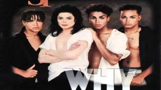 Video thumbnail of "Michael Jackson & 3T - Why مترجم"