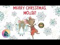🎄🐭Merry Christmas Mouse - “If You Give Series” - Christmas Read Aloud