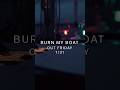 “Burn My Boat” out 7/31.