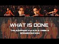 THE RAMPAGE from EXILE TRIBE ft BOOM BOOM CASH / WHAT IS DONE lyrics