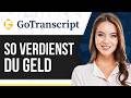 So verdienst du Geld mit GoTranscript 2026 | Schritt für Schritt für Anfänger