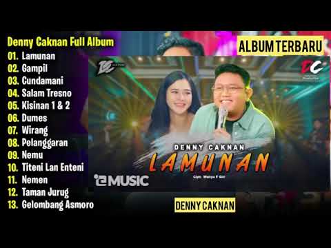 DENNY CAKNAN ll LAMUNAN FULL ALBUM