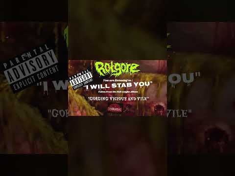ROTGORE "I WILL STAB YOU" OUT NOW!