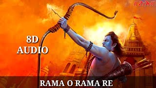 Rama o rama re (8D Audio) | Maruti mera dost