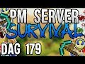 PM Server Survival - S2 - Dag 179