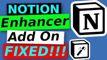 Notion Enhancer Not Working (FIXED!) | Free Notion Add On