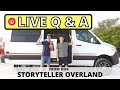 LIVE Van Life Q & A | From our STORYTELLER OVERLAND MODE 4x4 Sprinter Van