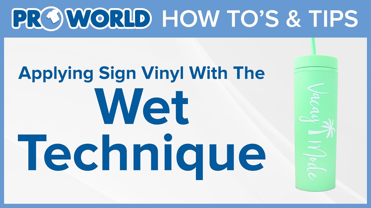 Applying Sign Vinyl Using The Wet Technique