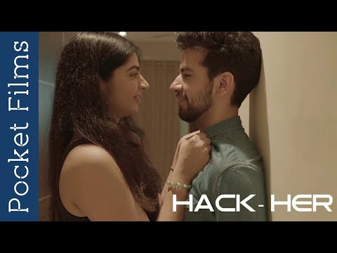 Hindi Short Film - Hack-Her | Do all couple have secrets? what's theirs? | Romance | Suspense
