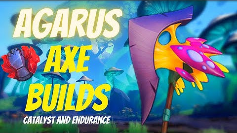 Agarus Axe Discipline Builds! Catalyst and more!