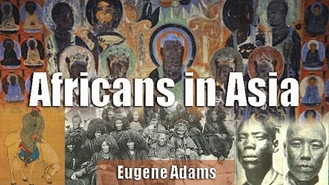 Dr. Eugene Adams | Africans in Asia