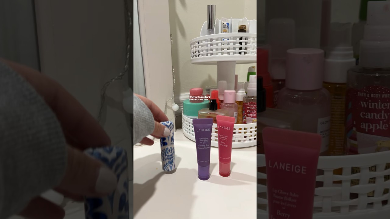 Draft..POV:Your lippies fight over who is the best#lippies#laneige#viral #fypシ#lipcare ￼