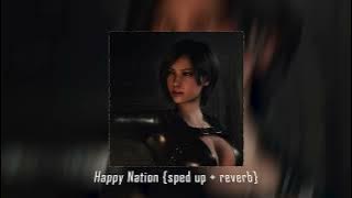Happy Nation {sped up   reverb}