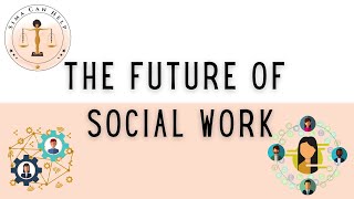 The Future Of Social Work