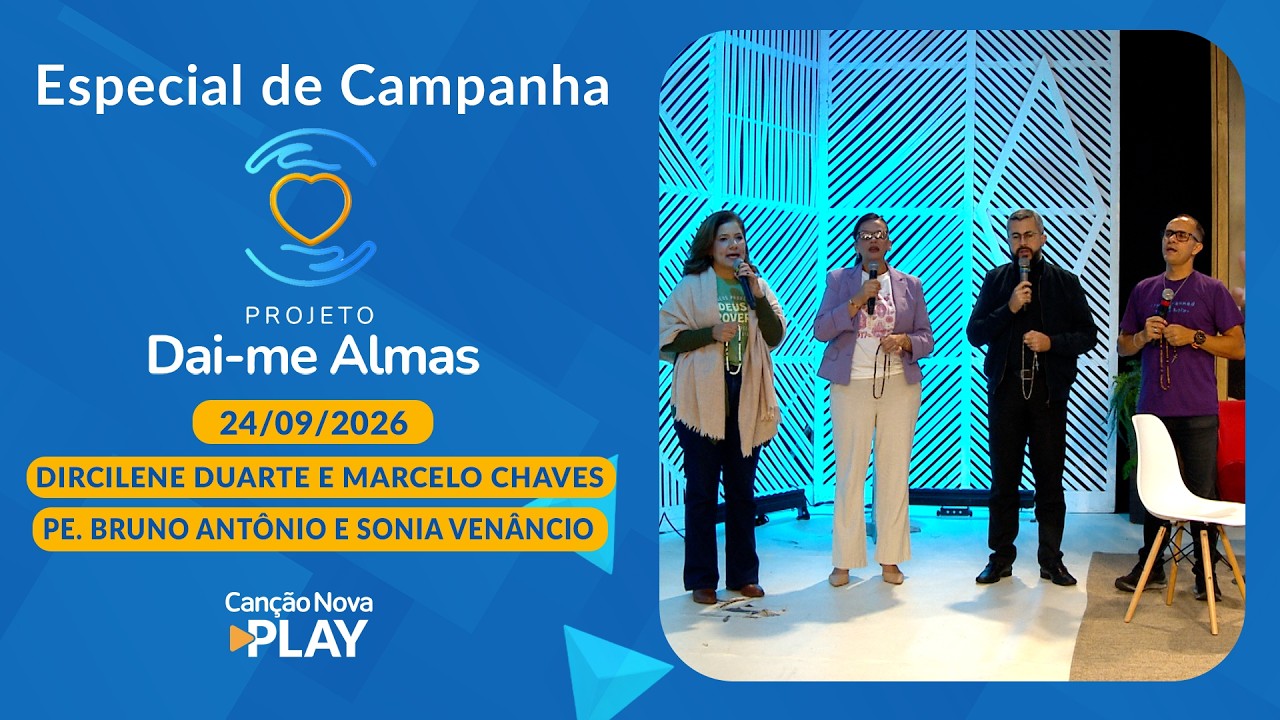 Especial de Campanha - Dircilene Duarte, Marcelo Chaves, Pe. Bruno Antônio e Sônia  - 24/09/2026