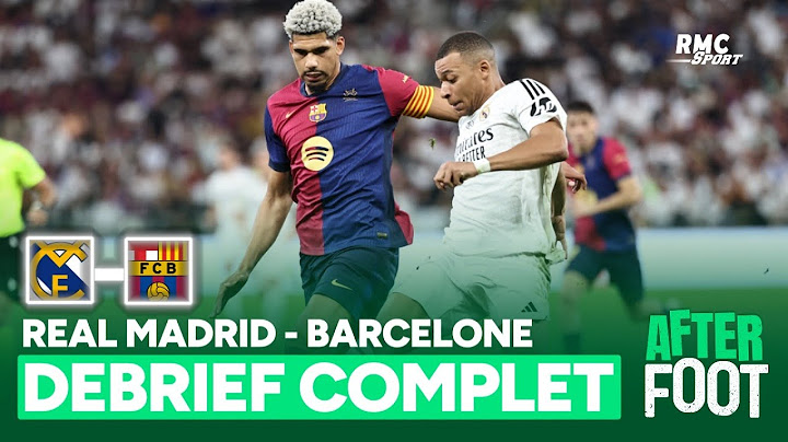 Real Madrid 2-5 Barcelone : le débrief complet de l'After foot